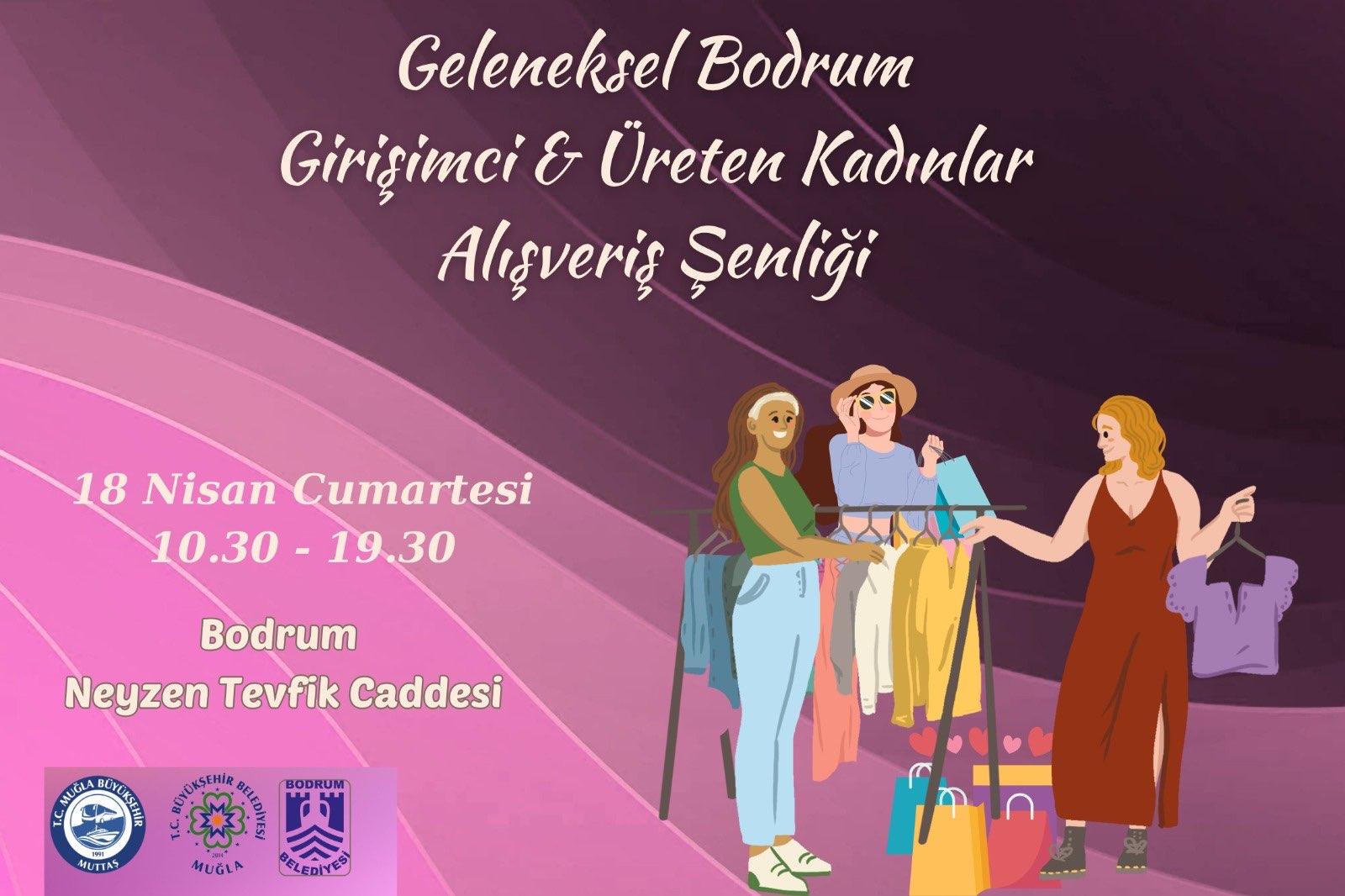 Geleneksel Bodrum Girişimci & Üreten Kadınlar Alışveriş Şenliği