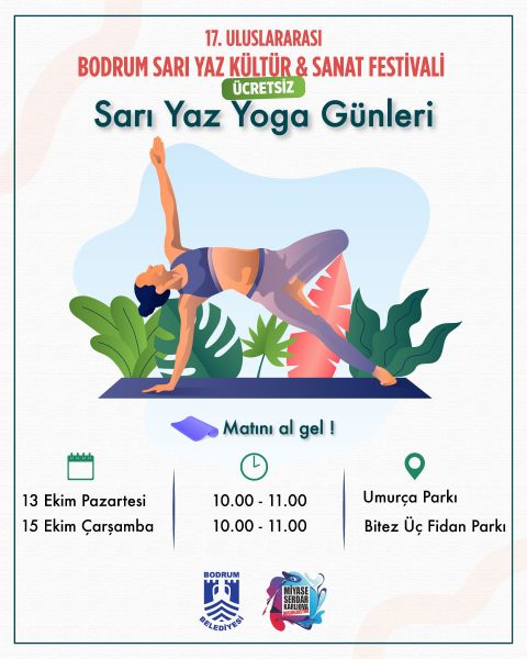 17.Uluslararası Bodrum Sarı Yaz Kültür & Sanat Festivali Sarı Yaz Yoga Günleri - Bitez Üç Fidan Parkı