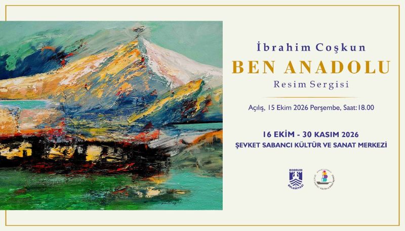 İbrahim Coşkun Ben Anadolu Resim Sergisi