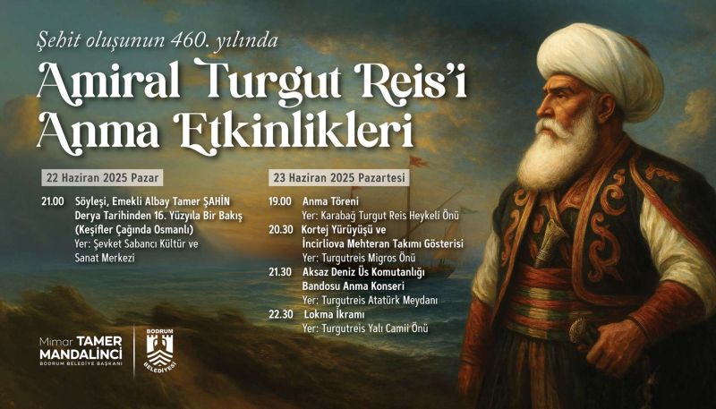 BODRUM’DA AMİRAL TURGUT REİS ANMA ETKİNLİKLERİ