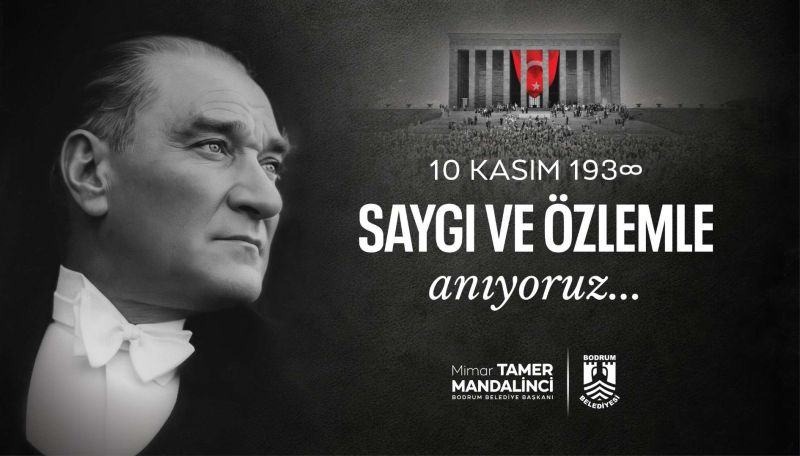 BAŞKAN MANDALİNCİ’DEN 10 KASIM ATATÜRK’Ü ANMA GÜNÜ’NE ÖZEL MESAJ