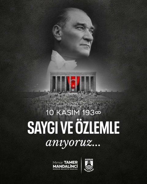 BAŞKAN MANDALİNCİ’DEN 10 KASIM ATATÜRK’Ü ANMA GÜNÜ’NE ÖZEL MESAJ