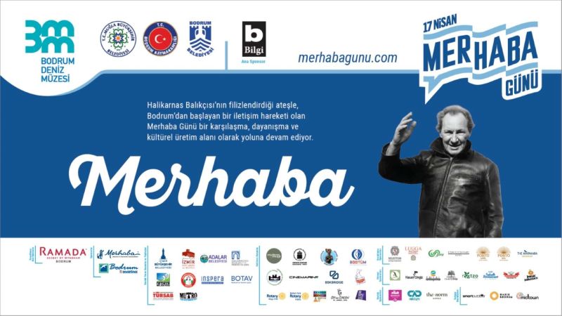 BODRUM TÜRKİYE’Yİ KÜLTÜRLE SELAMLIYOR: “MERHABA GÜNÜ”