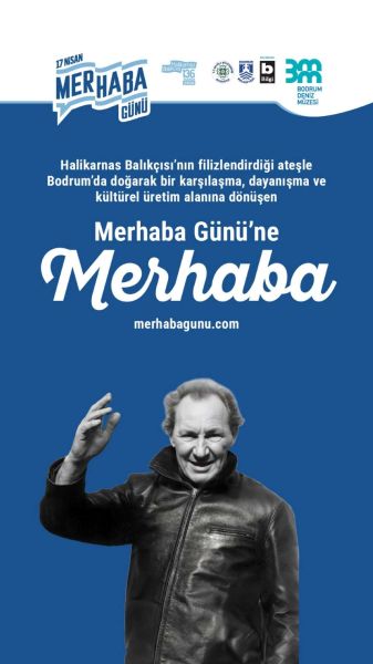 BODRUM TÜRKİYE’Yİ KÜLTÜRLE SELAMLIYOR: “MERHABA GÜNÜ”