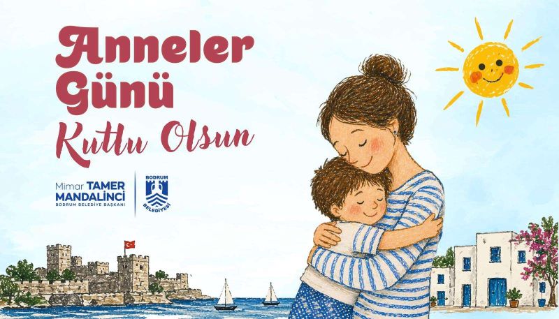 BAŞKAN TAMER MANDALİNCİ’DEN ANNELER GÜNÜ MESAJI