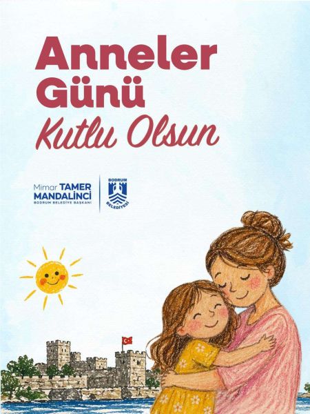 BAŞKAN TAMER MANDALİNCİ’DEN ANNELER GÜNÜ MESAJI