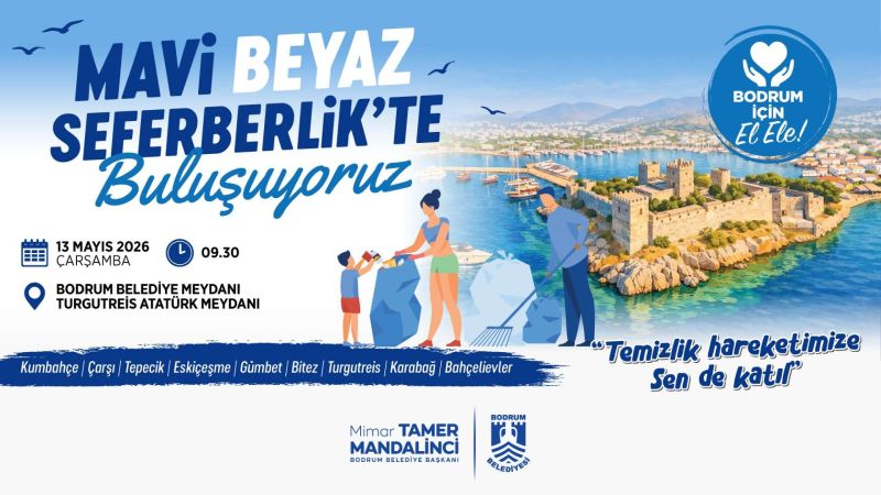 BODRUM’DA “MAVİ BEYAZ SEFERBERLİK”