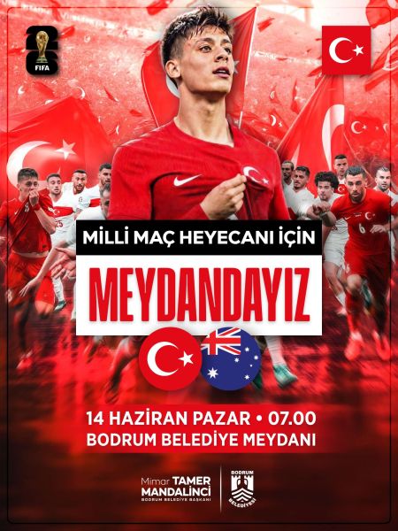 DÜNYA KUPASI HEYECANI BODRUM BELEDİYE MEYDANI'NDA YAŞANACAK