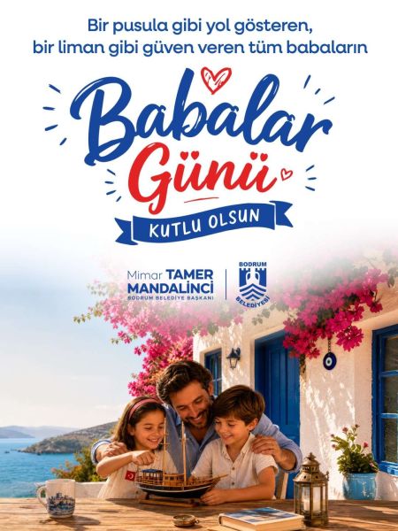BAŞKAN TAMER MANDALİNCİ’DEN BABALAR GÜNÜ MESAJI