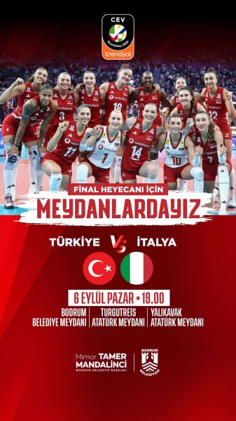 BODRUM’DA FİNAL HEYECANI MEYDANLARDA YAŞANACAK