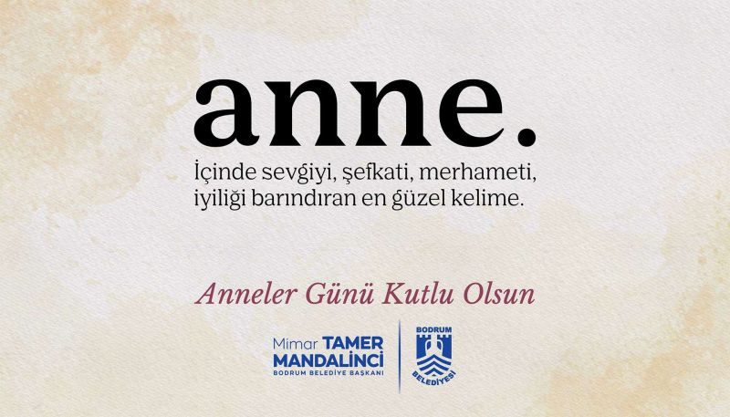 BAŞKAN TAMER MANDALİNCİ’DEN ANNELER GÜNÜ MESAJI