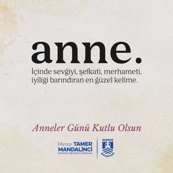 BAŞKAN TAMER MANDALİNCİ’DEN ANNELER GÜNÜ MESAJI