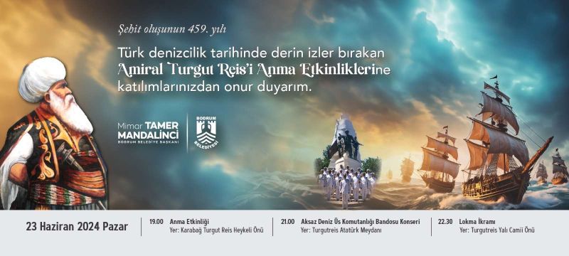 AMİRAL TURGUT REİS’İ ANMA ETKİNLİKLERİ