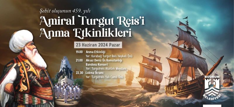 AMİRAL TURGUT REİS’İ ANMA ETKİNLİKLERİ