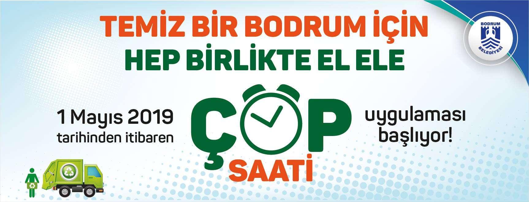 ÇÖP SAATİ UYGULAMASI BAŞLADI.