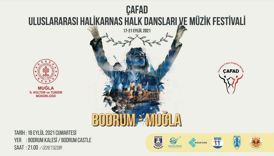 ÇAFAD ULUSLARARASI HALİKARNAS HALK DANSLARI VE MÜZİK FESTİVALİ DÜZENLENDİ