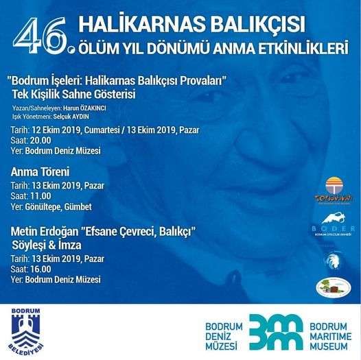 HALİKARNAS BALIKÇISI 46. ÖLÜM YIL DÖNÜMÜ ANMA ETKİNLİKLERİ GERÇEKLEŞTİRİLDİ